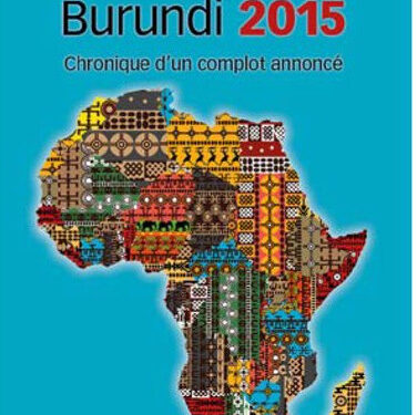 Burundi / 13-05-2015 : Échec d’un coup d’État militaire – La révolution de couleur au Burundi.